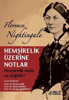 Hemşirelik Üzerine Notlar - 1