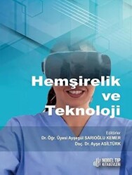 Hemşirelik ve Teknoloji - Nobel Tıp Kitabevi