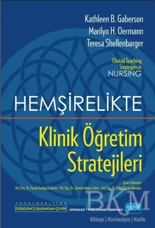 Hemşirelikte Klinik Öğretim Stratejileri - Nobel Akademik Yayıncılık