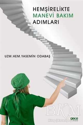 Hemşirelikte Manevi Bakım Adımları - Gece Kitaplığı