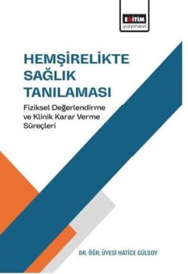 Hemşirelikte Sağlık Tanılaması - 1