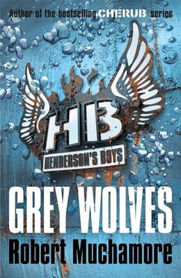 Henderson`s Boys: Grey Wolves: Book 4