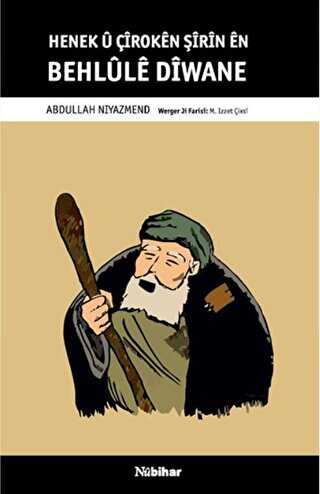 Henek û Çîrokên Şîrîn Ên Behlûlê Dîwane - Nubihar Yayınları