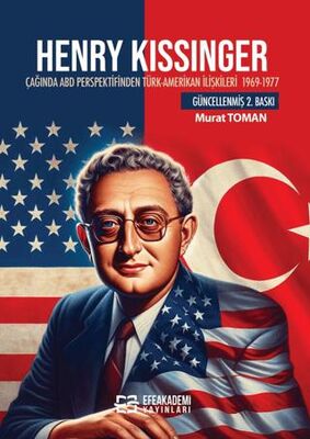 Henry Kissinger Çağında ABD Perspektifinden Türk-Amerikan İlişkileri 1969-1977