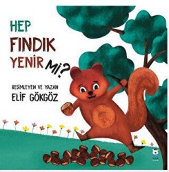 Hep Fındık Yenir mi? - Luna Çocuk Yayınları