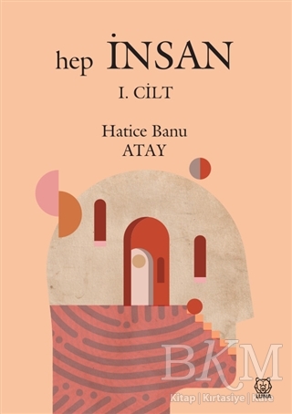 Hep İnsan 1. Cilt - Luna Yayınları