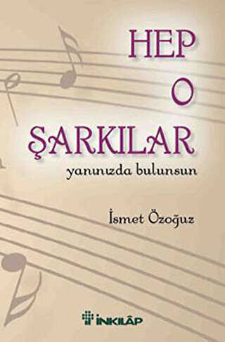 Hep O Şarkılar - İnkılap Kitabevi