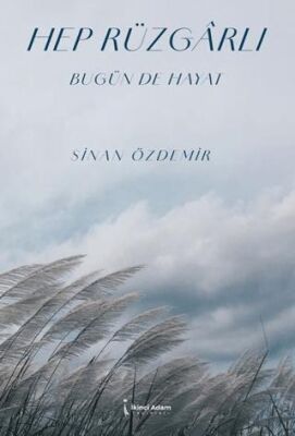 Hep Rüzgarlı Bugünde Hayat - 1