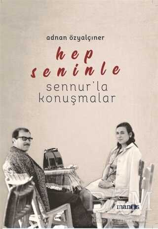 Hep Seninle - Manos Yayınları