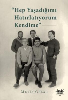 Hep Yaşadığımı Hatırlatıyorum Kendime - 1
