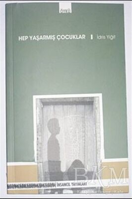 Hep Yaşarmış Çocuklar - 1