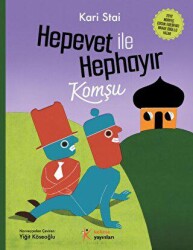 Hepevet ile Hephayır-Komşu - Kelime Yayınları