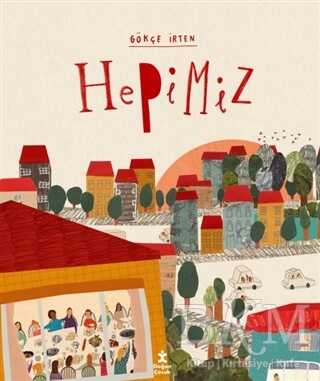 Hepimiz - Doğan Çocuk