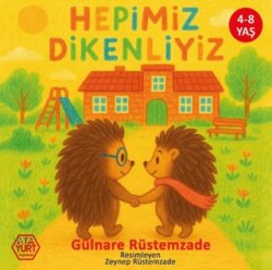 Hepimiz Dikenliyiz - Atayurt Yayınevi