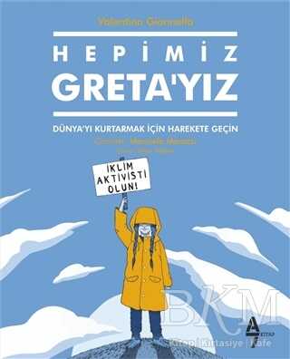 Hepimiz Greta’yız - A7 Kitap