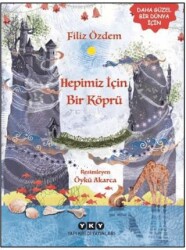Hepimiz İçin Bir Köprü - Yapı Kredi Yayınları