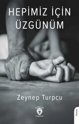 Hepimiz İçin Üzgünüm - Dorlion Yayınları