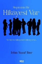Hepimizin Bir Hikayesi Var ve Biz Bu Hikayeleri Bilmiyoruz… - Gece Kitaplığı