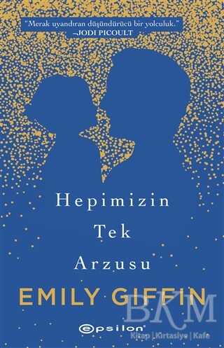 Hepimizin Tek Arzusu - Epsilon Yayınevi