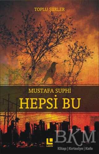 Hepsi Bu - Lakin Yayınları