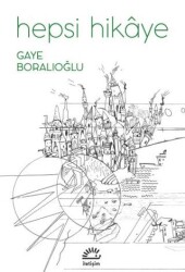 Hepsi Hikaye - İletişim Yayınevi