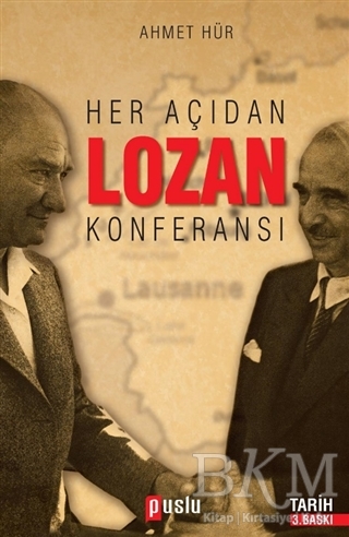 Her Açıdan Lozan Konferansı - Puslu Yayıncılık