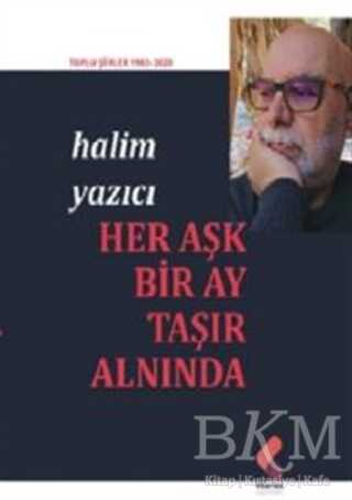 Her Aşk Bir Ay Taşır Alnında - Klaros Yayınları