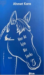 Her At İçin Bir Şarkı - Şule Yayınları