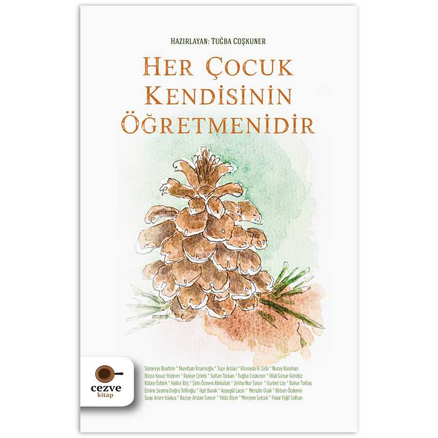 Her Çocuk Kendisinin Öğretmenidir - Cezve Kitap
