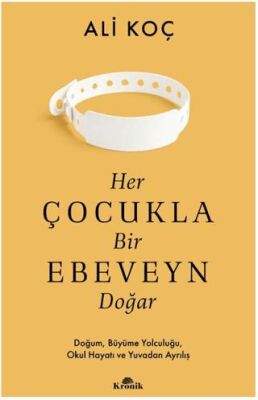 Her Çocukla Bir Ebeveyn Doğar İmzalı - 1