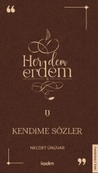 Her Dem Erdem- Kendime Sözler - 2