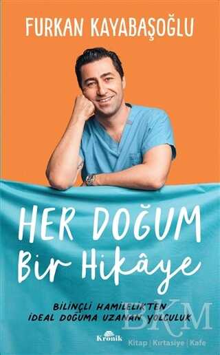 Her Doğum Bir Hikaye - Kronik Kitap