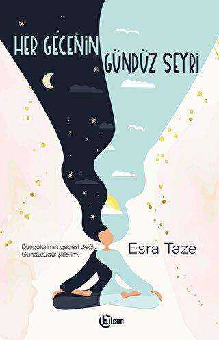 Her Gecenin Gündüz Seyri - Tılsım Yayınevi