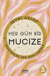 Her Gün Bir Mucize - Ceres Yayınları