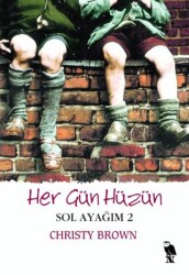 Her Gün Hüzün - Sol Ayağım 2 - Nemesis Kitap