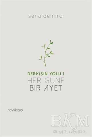 Her Güne Bir Ayet - Dervişin Yolu 1 - Hayykitap