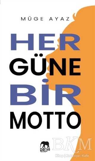 Her Güne Bir Motto - Parya Kitap