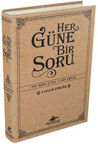 HER GÜNE BİR SORU: 5 YILLIK GÜNLÜK - Pegasus Yayınları
