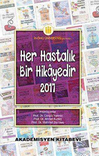 Her Hastalık Bir Hikayedir 2017 - Akademisyen Kitabevi