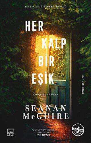 Her Kalp Bir Eşik - Ters Çocuklar 1. Kitap - 1