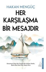 Her Karşılaşma Bir Mesajdır - Destek Yayınları