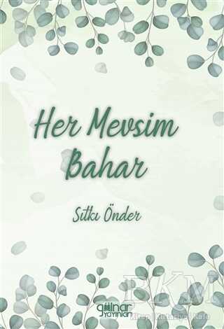 Her Mevsim Bahar - Gülnar Yayınları