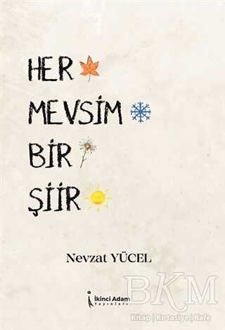 Her Mevsim Bir Şiir - İkinci Adam Yayınları