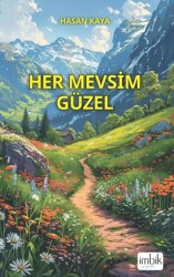 Her Mevsim Güzel - İmbik Yayınları