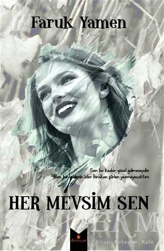 Her Mevsim Sen - Serencam Yayınevi