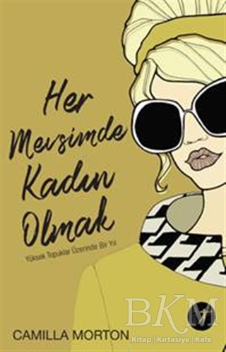 Her Mevsimde Kadın Olmak - Artemis Yayınları