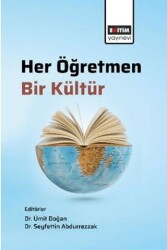 Her Öğretmen Bir Kültür - Eğitim Yayınevi - Bilimsel Eserler