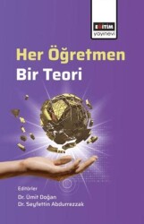Her Öğretmen, Bir Teori - Eğitim Yayınevi - Bilimsel Eserler