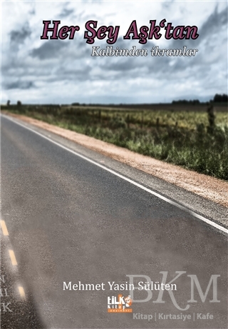 Her Şey Aşk`tan - 1