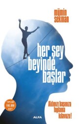 Her Şey Beyinde Başlar - Alfa Yayınları